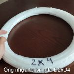 Day teflon ptfe D2xD4 dan khi nong