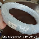 Ong nhua teflon Ptfe D6xD8